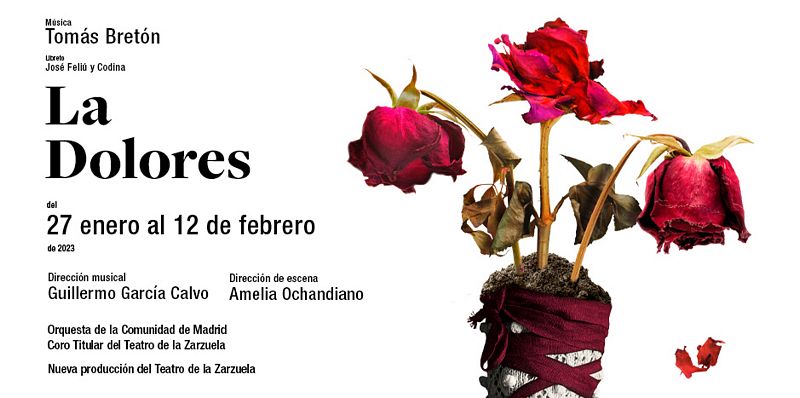 La Dolores de Tomás Bretón regresa al Teatro de la Zarzuela 85 años después