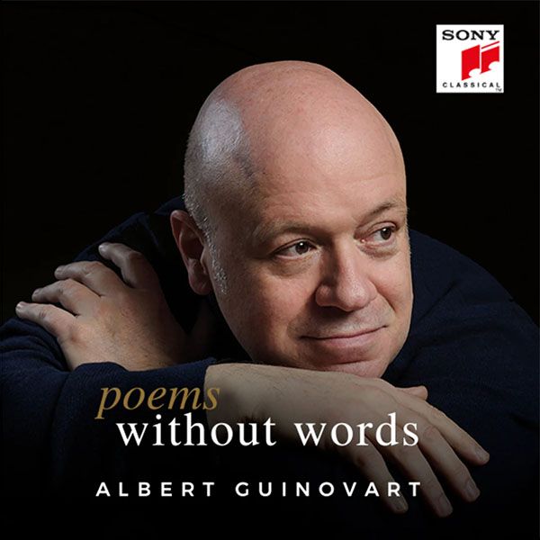 Poems Without Words, sexto trabajo discográfico de Albert Guinovart para Sony Classical