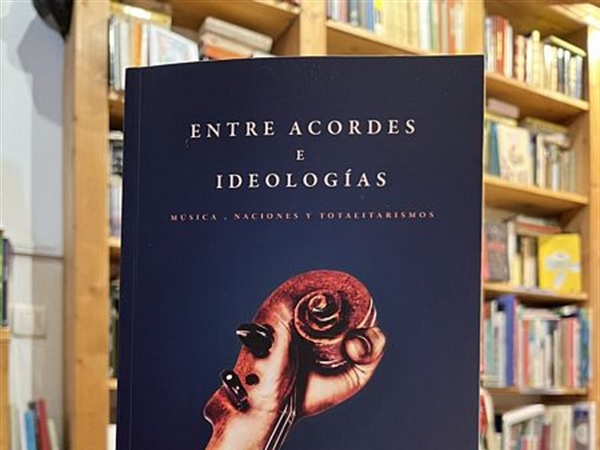 Crítica Libros / Entre acordes e ideologías · Música, naciones y totalitarismos - por Luis Suárez
