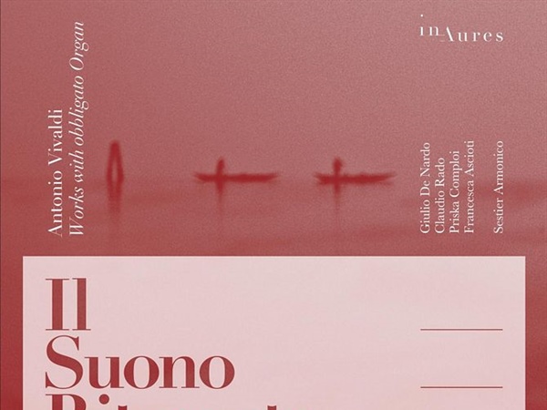 Sestier Armonico presenta Il Suono Ritrovato con obras de Vivaldi en el sello inAures