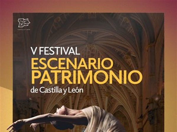 V Festival ‘Escenario Patrimonio de Castilla y León’ durante los meses de julio y agosto
