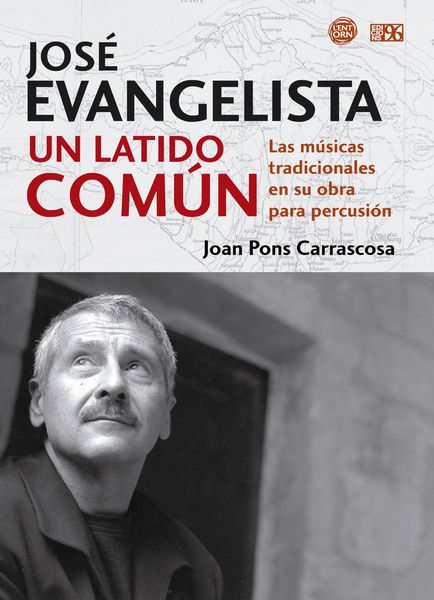 Libros / La música de José Evangelista bajo la escritura de Joan Pons Carrascosa - por Joan Gómez Alemany