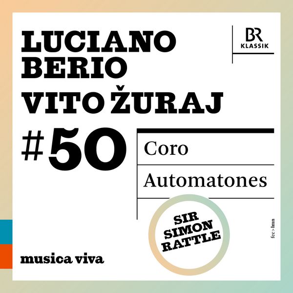 BERIO: Coro, para 40 voces y 44 instrumentos / ŽURAJ: Automatones, para gran orquesta.