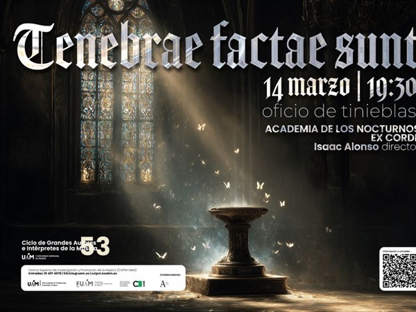 El Oficio de Tinieblas del siglo XVI en el 53 Ciclo de Grandes Autores e Intérpretes de la Música