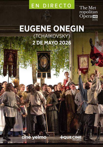 Cine Yelmo proyecta en directo desde el MET Eugene Onegin de Tchaikovsky con Asmik Grigorian