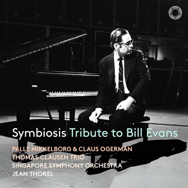SYMBIOSIS • TRIBUTE TO BILL EVANS