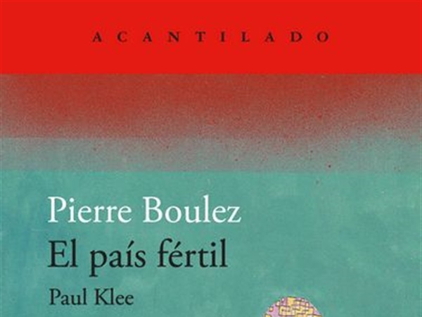Crítica libros / Variaciones boulezianas sobre Klee - por Albert Ferrer Flamarich