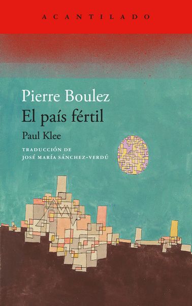 Crítica libros / Variaciones boulezianas sobre Klee - por Albert Ferrer Flamarich