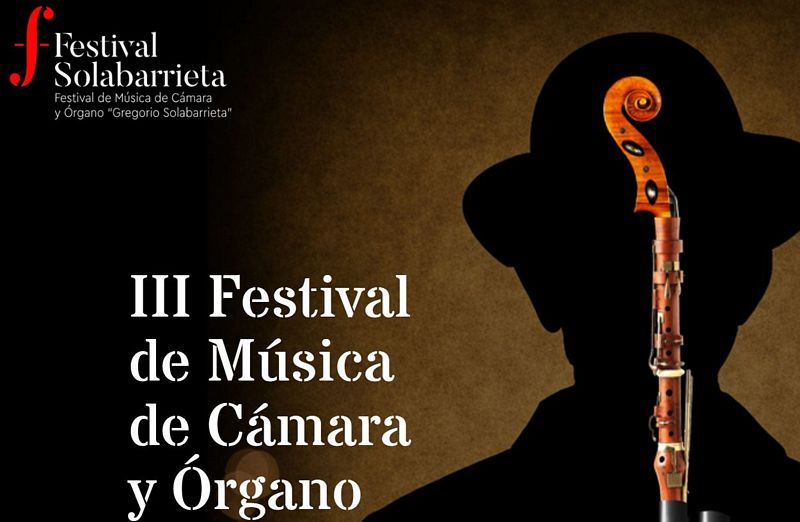 Tercera edición del Festival de Música de Cámara y Órgano “Gregorio Solabarrieta”