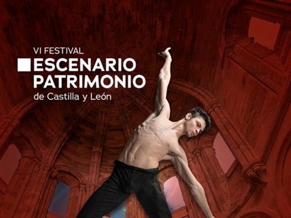 VI Festival ‘Escenario Patrimonio de Castilla y León’, del 3 de julio al 30 de agosto