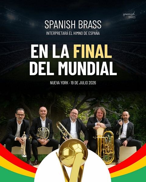 Spanish Brass tocarán el himno de España en la final del Mundial 2026 ante Argentina