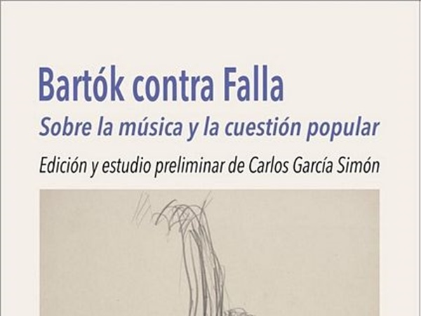 Novedad Libros / Bartók contra Falla y La Camerata Florentina y el nacimiento de la ópera, en Casimiro Libros