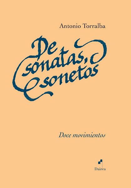 Novedad Libros / De sonatas, sonetos, de Antonio Torralba