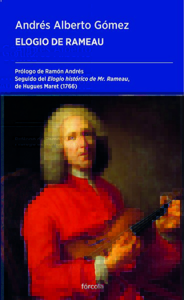 Novedad Libros / Elogio de Rameau, de Andrés Alberto Gómez