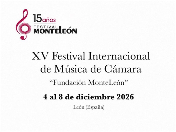 El Festival Internacional de Música de Cámara Fundación MonteLeón celebra su XV aniversario