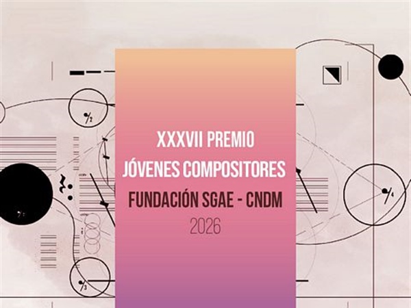 Fundación SGAE y el CNDM anuncian los finalistas al 37 Premio Jóvenes Compositores 2026