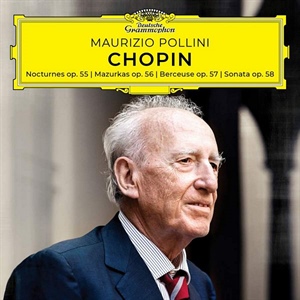 CHOPIN: Nocturnos Op. 55, 3 Mazurkas Op. 56, Berceuse Op. 57, Sonata n. 3 Op. 58.