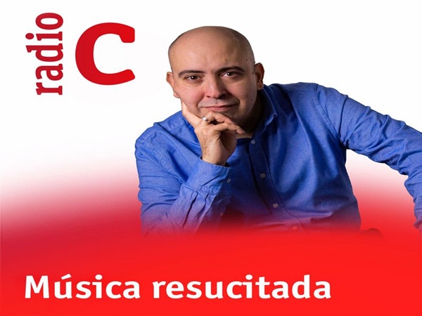 Música resucitada, de Radio Clásica