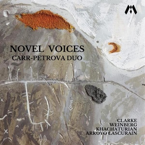NOVEL VOICES. Obras de CLARKE, WEINBERG, KHACHATURIAN, ARROYO LASCURAIN.