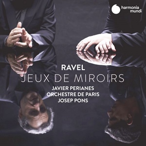 RAVEL: Jeux de Miroirs