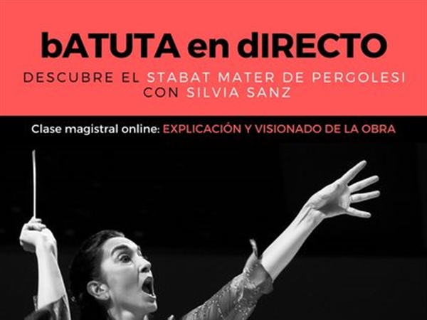 Batuta en directo, nuevas videoconferencias divulgativas de Silvia Sanz Torre