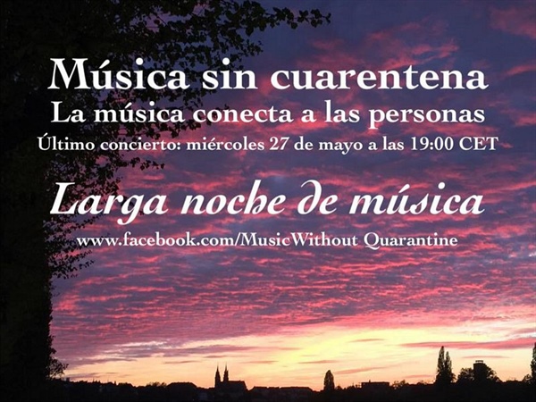 Música sin cuarentena (Music Without Quarantine) llega a su fin el 27 de mayo