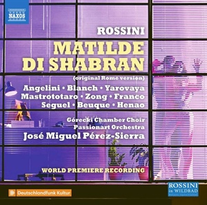 ROSSINI: Matilde di Shabran.