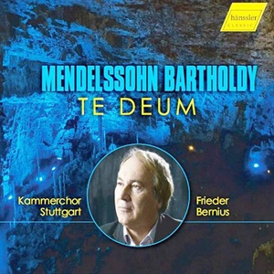 MENDELSSOHN: Te Deum.