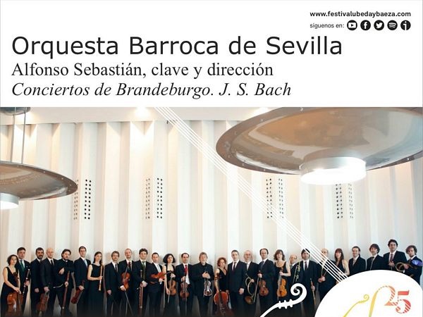 La Orquesta Barroca de Sevilla inaugura FeMAUB en Úbeda con los Conciertos de Brandeburgo