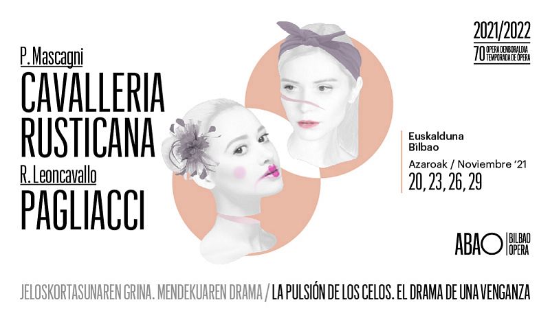 ABAO Bilbao Opera presenta el programa doble de Cavalleria Rusticana y Pagliacci