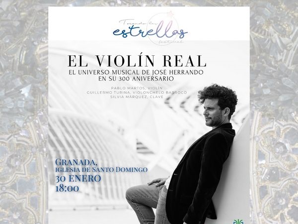 El violinista Pablo Martos ofrece un extraordinario concierto llamado El Violín Real