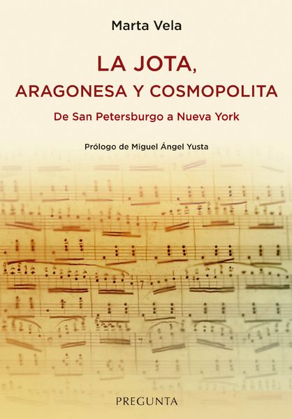 Novedad Libros / La Jota, aragonesa y cosmopolita: de San Petersburgo a Nueva York, de Marta Vela