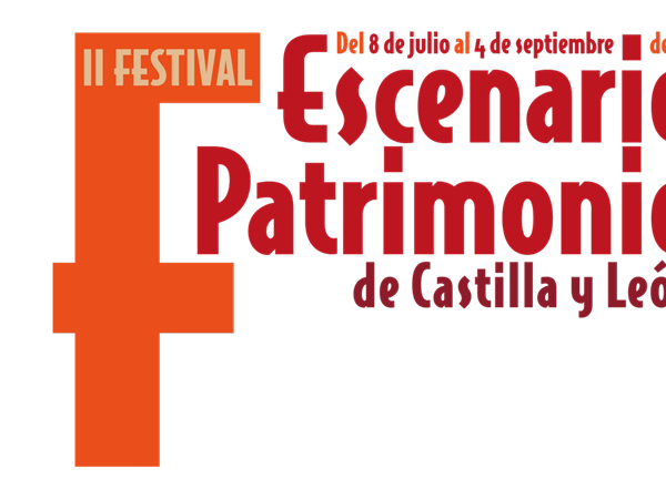 II Festival Escenario Patrimonio de Castilla y León, del 8 de julio al 4 de septiembre