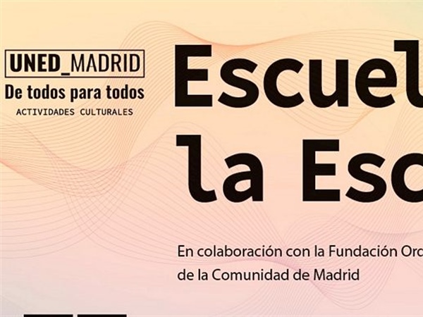 Fundación ORCAM y UNED Madrid inauguran la cuarta edición de la ‘Escuela de la Escucha’