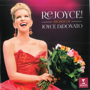 DiDONATO, Joyce, mezzosoprano. REJOYCE! 