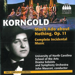 KORNGOLD: Much ado about nothing Op. 11. 