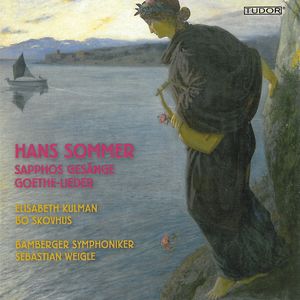 SOMMER: Cantos de Safo, Canciones sobre Goethe, Odysseus. 