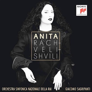 ANITA RACHVELISHVILI. Arias de BIZET, GOUNOD, MASCAGNI, RIMSKY-KORSAKOV, VERDI, etc. 