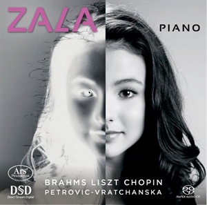 ZALA. Obras de BRAHMS, LISZT, CHOPIN, PETROVIC-VRATCHANSKA. 