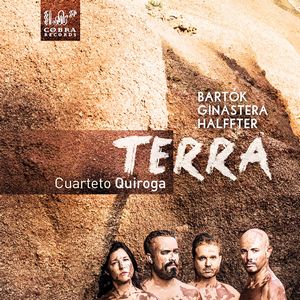 TERRA. BARTÓK: Cuarteto n. 2. GINASTERA: Cuarteto n. 1. R. HALFFTER: Ocho Tientos. 