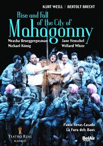 WEILL: Rise and Fall of the City of Mahagonny. 