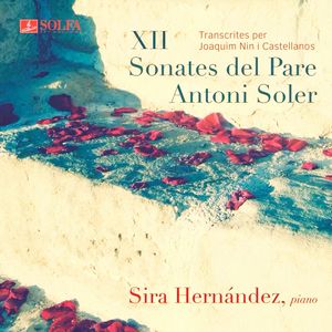 SOLER: 12 Sonatas (transcritas por Joaquín Nin y Castellanos). 