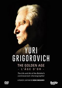 YURI GRIGOROVICH: THE GOLDEN AGE. 