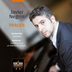 TRACES. Obras de GRANADOS (Goyescas) y MOMPOU (Variaciones sobre un tema de Chopin). 