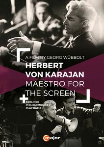 HERBERT VON KARAJAN: MAESTRO FOR THE SCREEN 