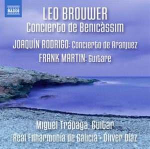 BROUWER: Conc. de Benicàssim. RODRIGO: Conc. de Aranjuez. MARTIN: Guitare. 