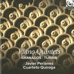 TURINA: Quinteto para piano Op. 1. Calíope. GRANADOS: Quinteto para piano Op. 49.