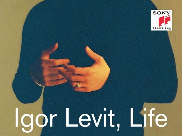 Igor Levit, ‘Life’, nueva grabación para Sony Classical