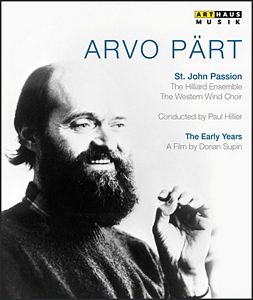 ARVO PÄRT. The early years. A Portrait + La Pasión según San Juan. 