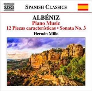 ALBÉNIZ: Sonata n. 3 Op. 68. 12 Piezas Características Op. 92. 